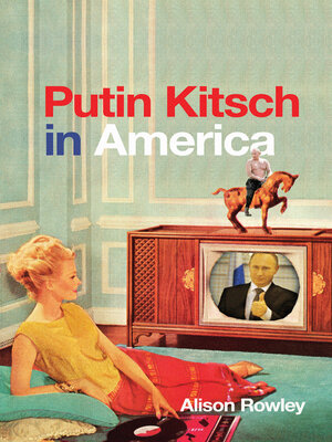 cover image of Putin Kitsch in America